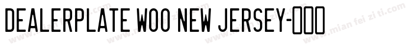 Dealerplate W00 New Jersey字体转换